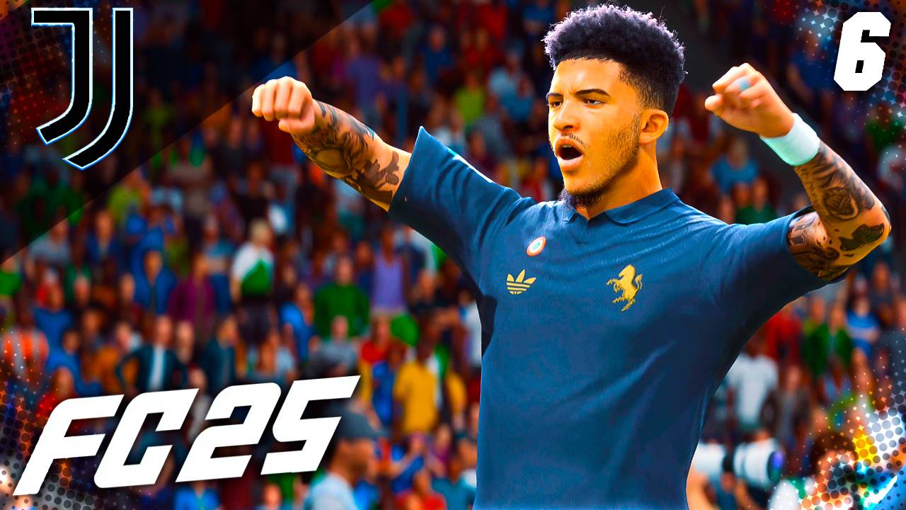 FC 25 КАРЬЕРА ЗА ЮВЕНТУС #6 - ЮВЕНТУС ПОКУПАЕТ КОНСЕЙСАУ и ФАНТАСТИЧЕСКИЙ ГОЛ САНЧО! смотреть онлайн