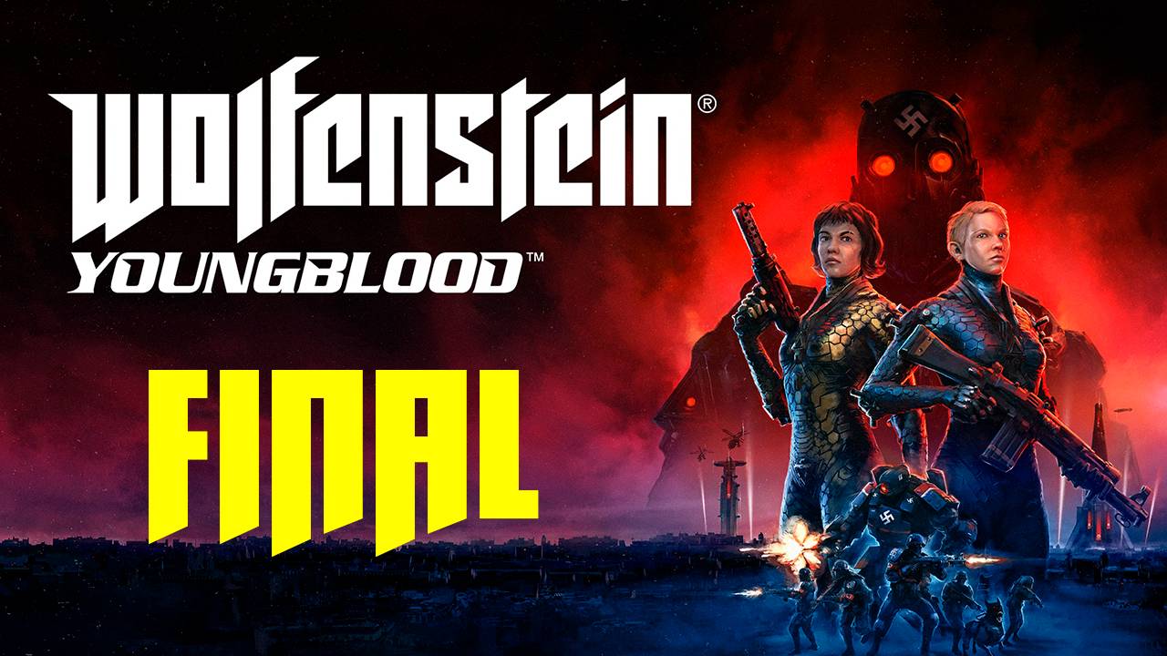 Прохождение игры - Wolfenstein Youngblood (без комментариев)