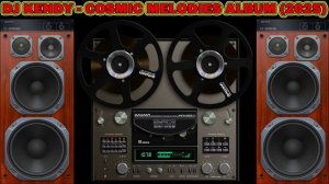 DJ KENDY - COSMIC MELODIES ALBUM (2025)