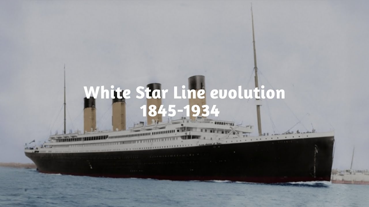 Эволюция компании White Star Line ( создавшей Титаник) с 1845 года по 1934 год смотреть онлайн