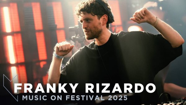 Franky Rizardo - Live @ Music On Festival [11.05.2025] Second Stage