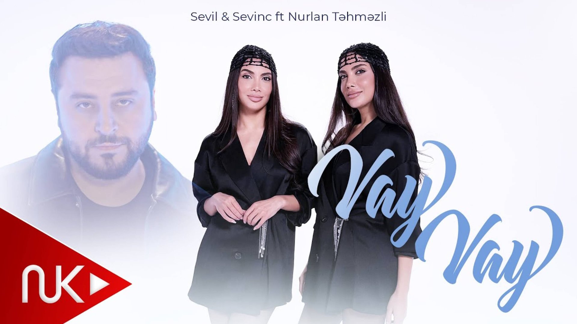 Sevil Sevinc & Nurlan Tehmezli - Vay Vay смотреть онлайн