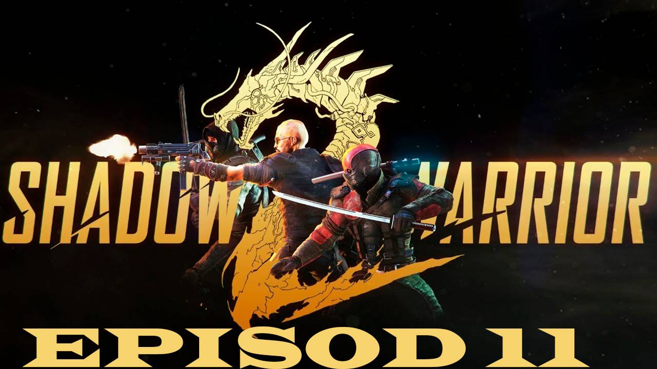 Прохождение игры - Shadow Warrior 2 (без комментариев)
