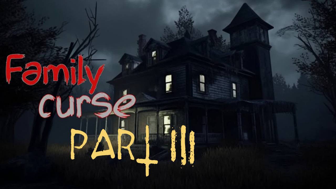 Прохождение игры - Family curse (без комментариев)