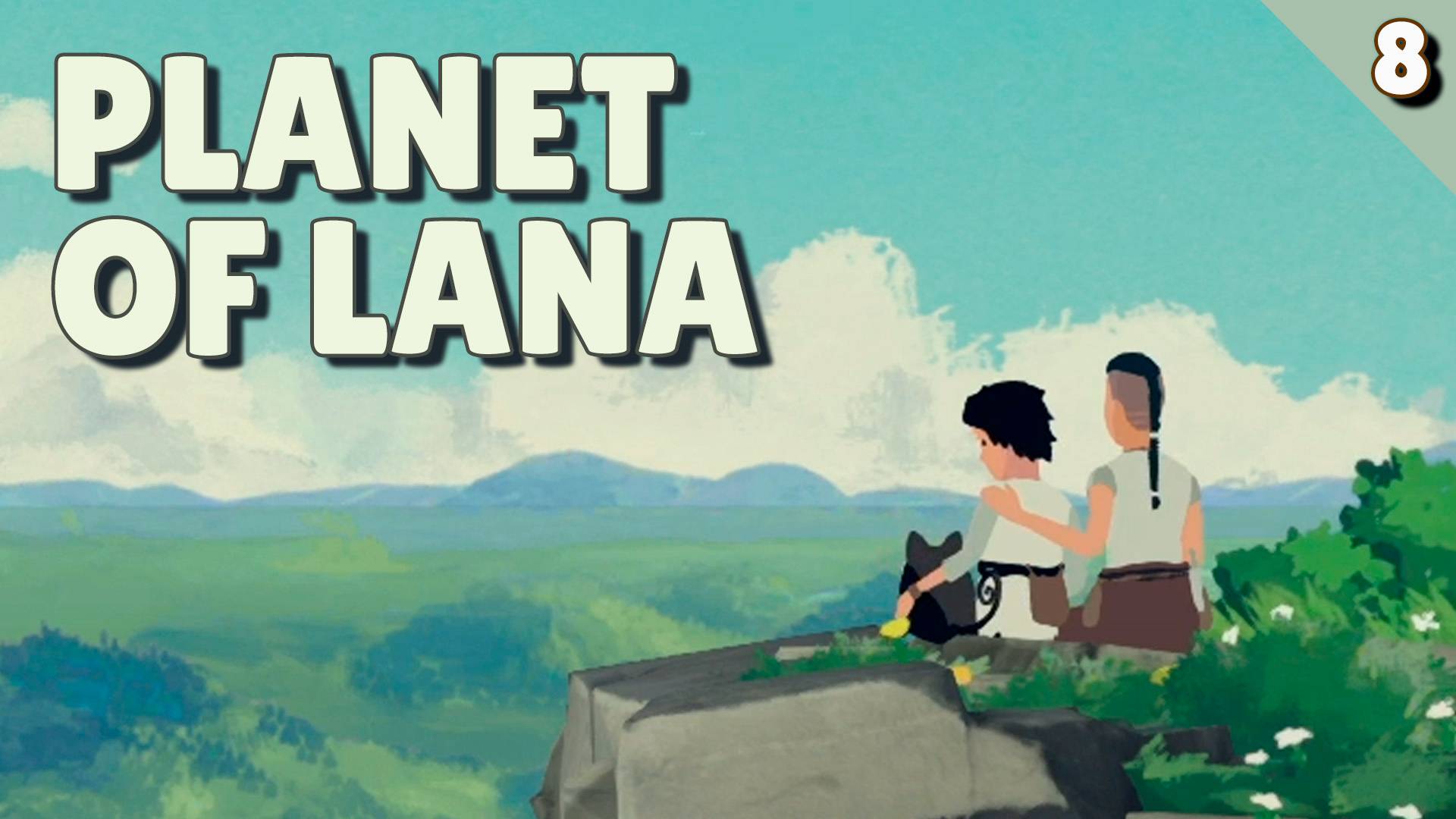 Хэппи энд! - #8 Прохождение Planet of Lana смотреть онлайн