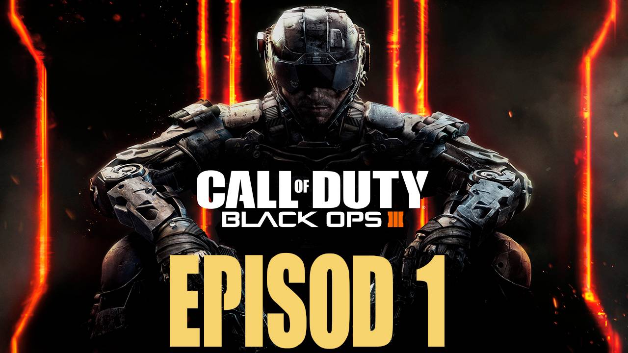 Прохождение игры - Call of Duty Black Ops III (без комментариев)