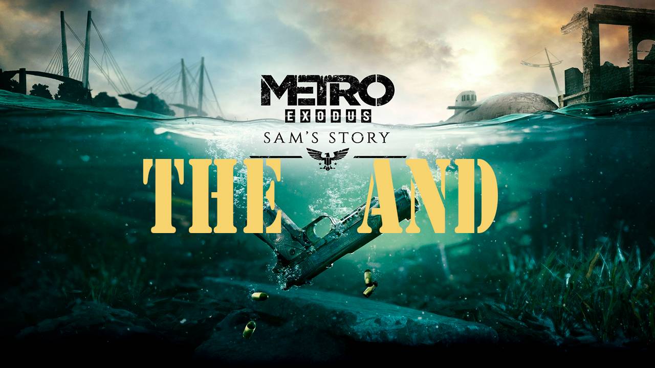 Прохождение игры Metro Exodus ИСТОРИЯ СЭМА (без комментариев)