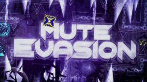 mute evasion by SeeleSR (Impossible Level)