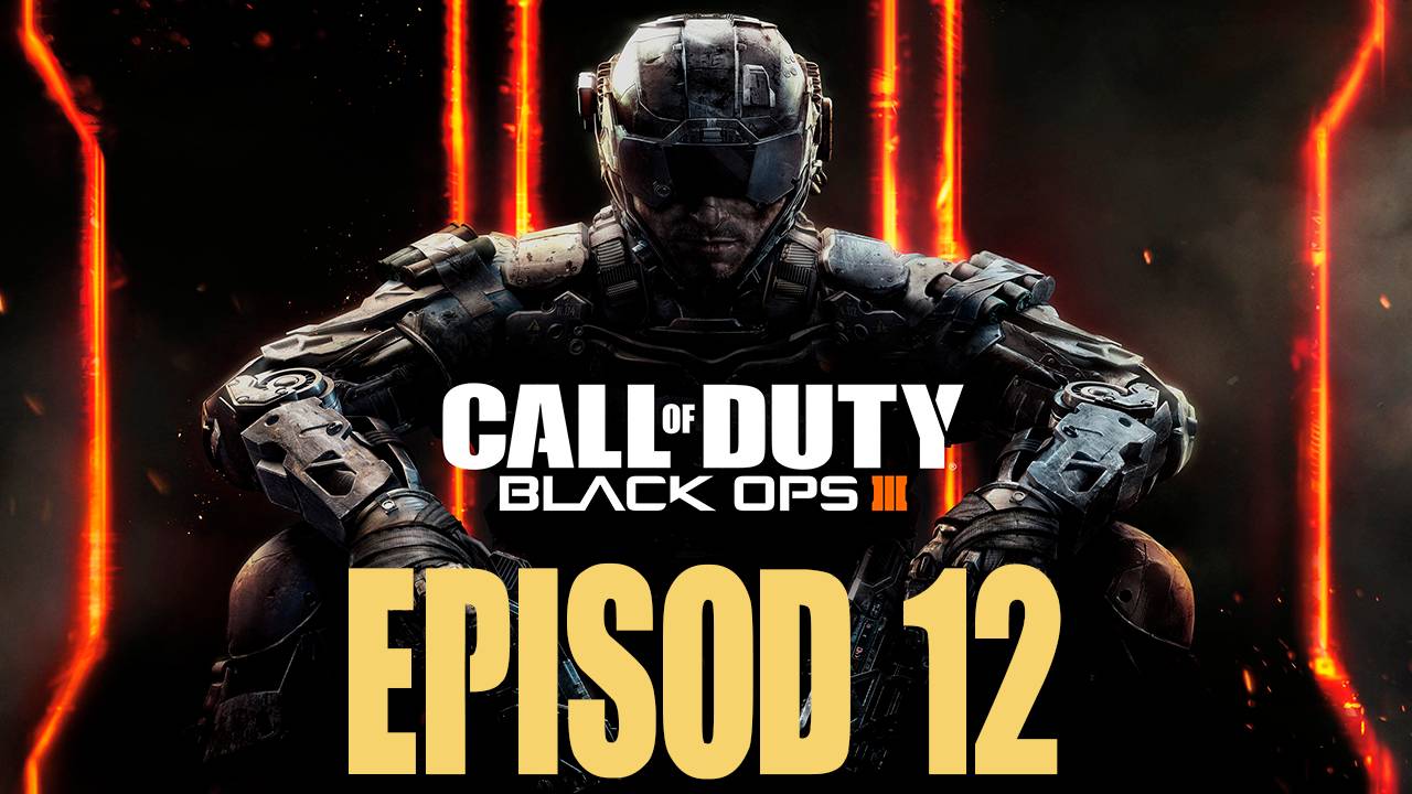 Прохождение игры - Call of Duty Black Ops III (без комментариев)