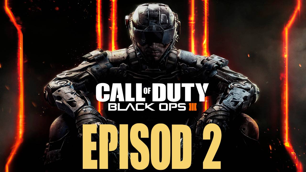 Прохождение игры - Call of Duty Black Ops III (без комментариев)