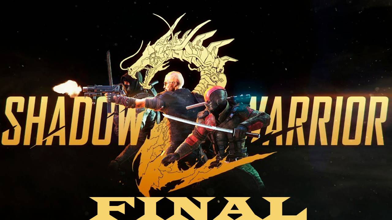 Прохождение игры - Shadow Warrior 2 (без комментариев)