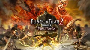 Attack on Titan 2 Final battle #8