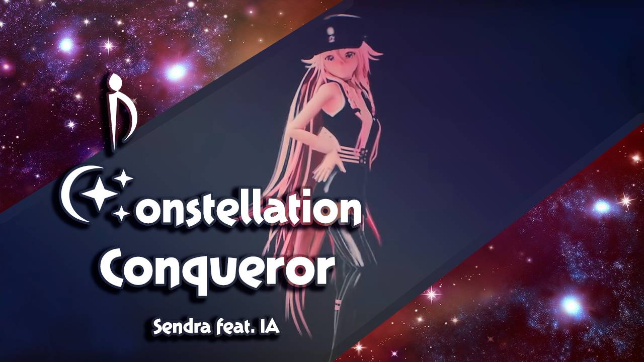 [Constellation: MajiPanCake] IA - Conqueror (НА РУССКОМ)