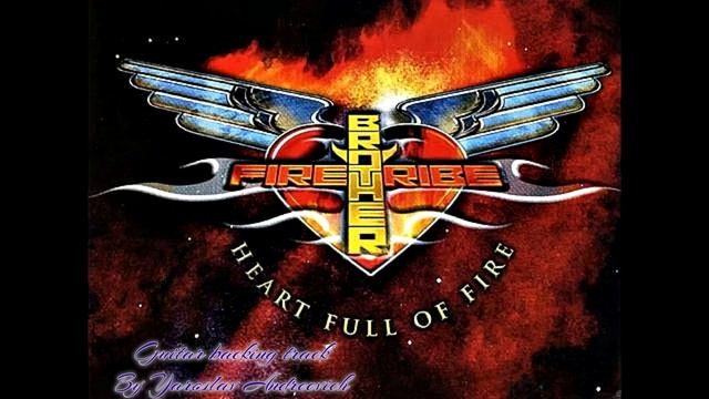 Brother firetribe - Heart full of fire Guitar backing track смотреть онлайн