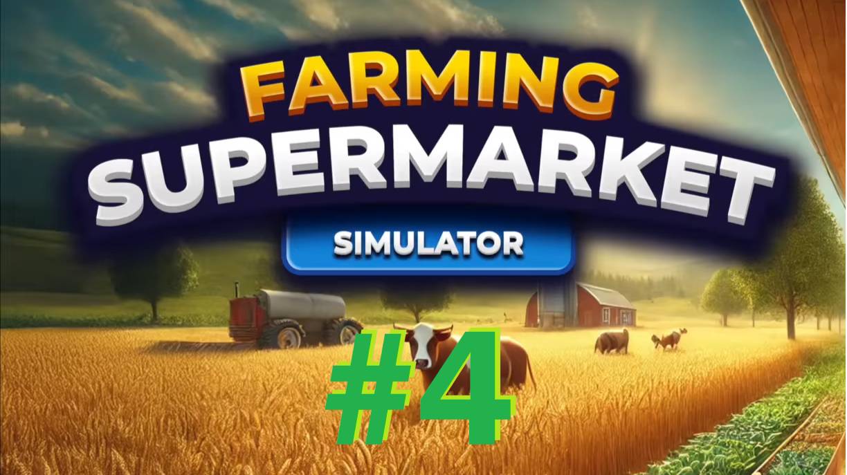 НОВАЯ ЖИВНОСТЬ ► Farming & Supermarket Simulator #4