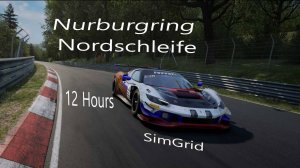 Assetto Corsa Competizione. 12 Часов Nurburgring - Nordschleife . Борьба за 14 позицию