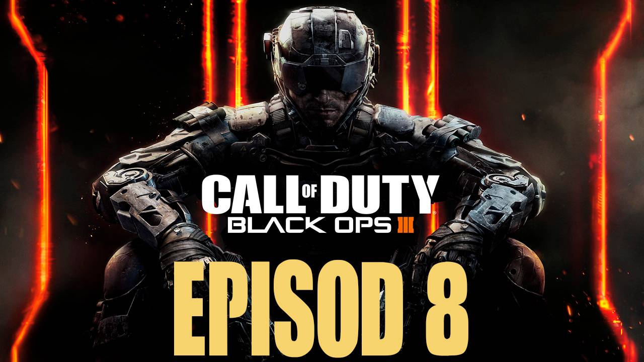 Прохождение игры - Call of Duty Black Ops III (без комментариев)