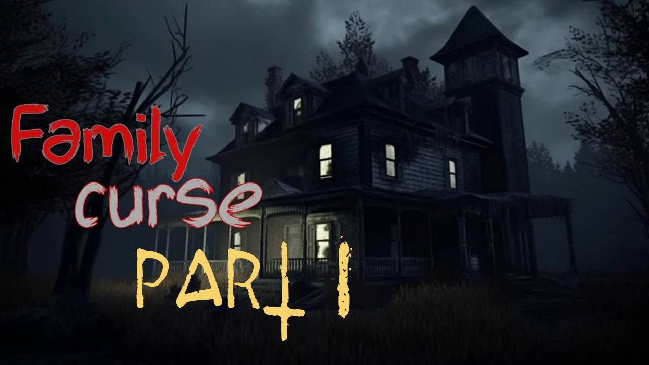 Прохождение игры - Family curse (без комментариев)