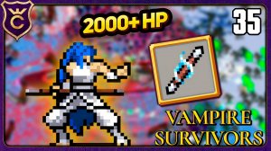 ЧУДОВИЩЕ ИСЦЕЛЕНИЯ! 35 Vampire Survivors Новое Начало