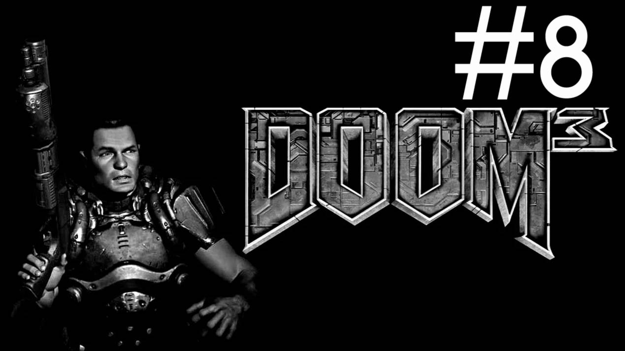 Doom 3 # прохождение [8] смотреть онлайн