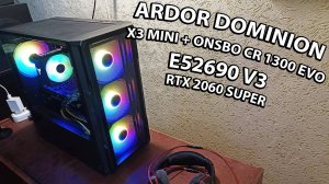 Пересобрал Железо в Корпус ARDOR Dominion X3 mini + кулер ONSBO CR 1300 EVO E5 2690 V3 + RTX 2060S