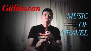 Gülümcan - Турецкая мелодия