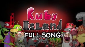 Рубиновый Остров - Вся Песня (My Singing Monsters, Мои Поющие Монстры)