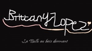 Brittany Lopez - La Belle au Bois Dormant