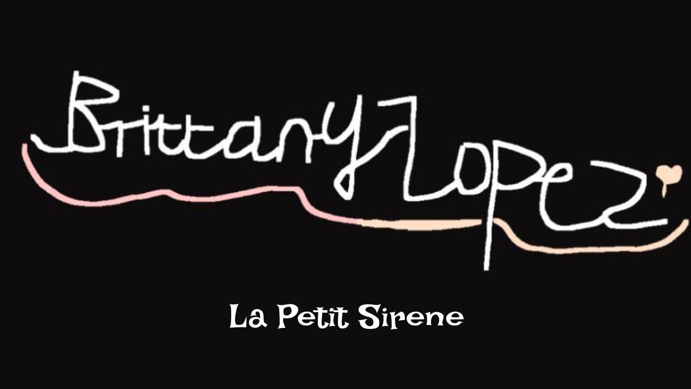Brittany Lopez - La Petite Sirene