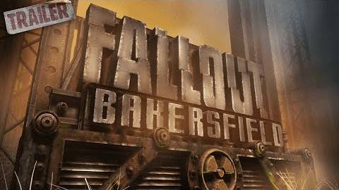 Fallout: Bakersfield - Трейлер
