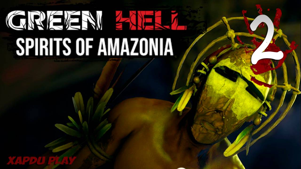 Мои Первые Индейцы | Green Hell Духи Амазонии Часть 2