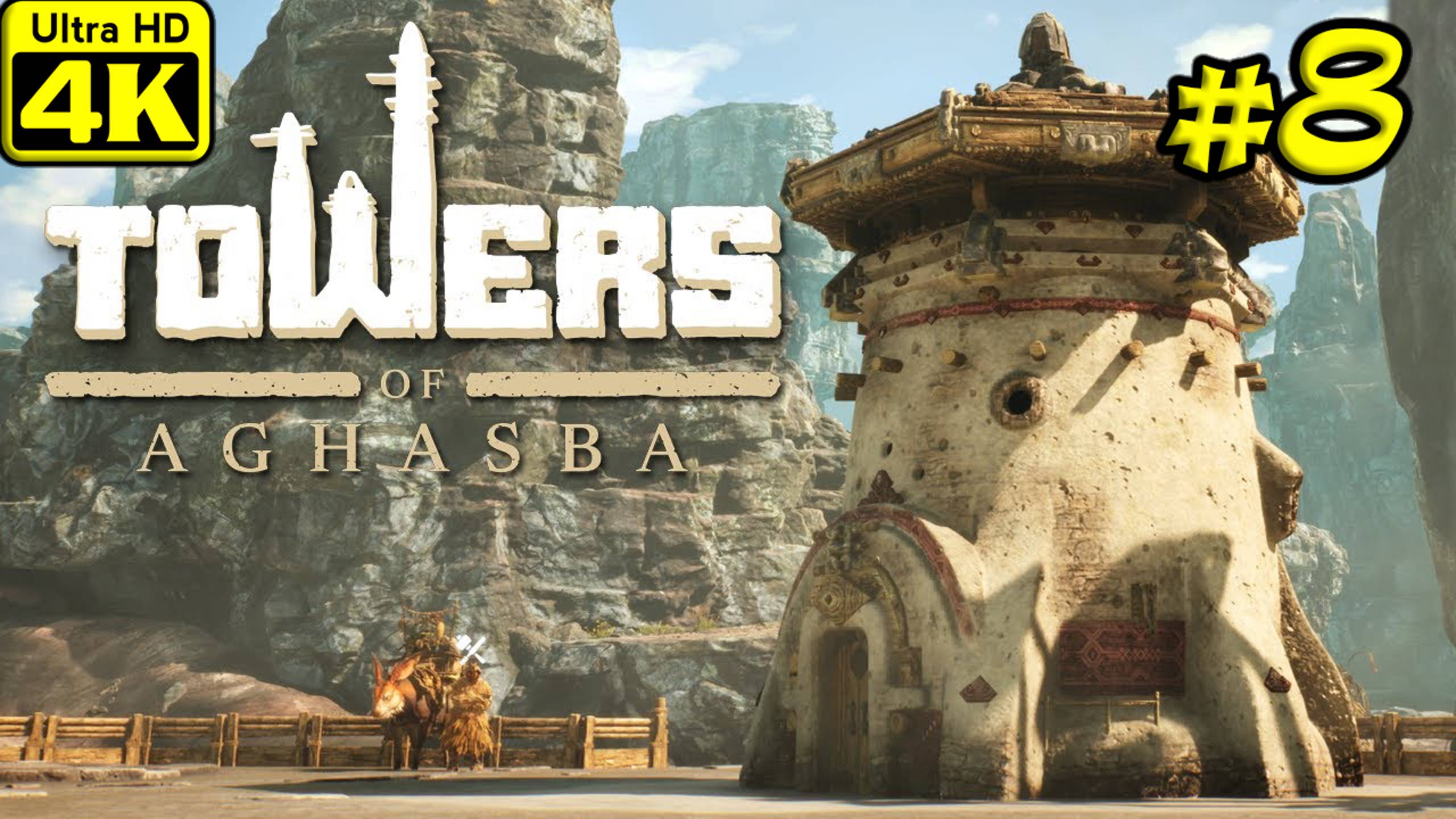 Towers of Aghasba [4K] ➤ Прохождение ➤ Часть 8 смотреть онлайн