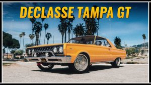 Самый быстрый маслкар прямиком из АДА – Обзор Declasse Tampa GT в GTA Online