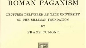 After Life in Roman Paganism by Franz Cumont - Historical Introduction (канал "Judgement IS Come")