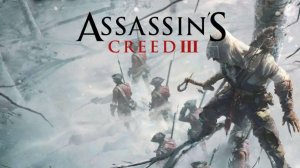 Игрофильм | Ассасинс Крид 3 | Assassin's Creed 3 | RU