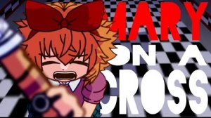 MARY ON A CROSS [] FNAF (REMAKE)