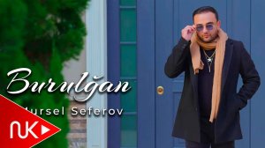 Mursel Seferov - Burulgan