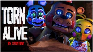[FNAF/SFM] Torn Alive - @XTRATUNAMUSIC (Preview)