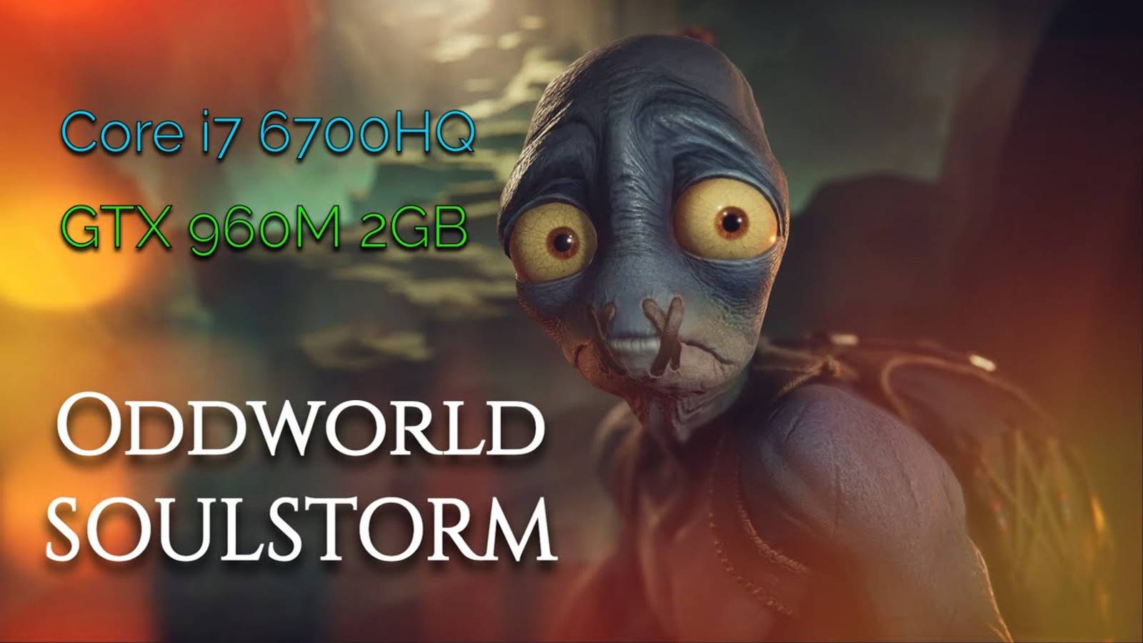 Oddworld: Soulstorm GTX 960M 2GB | Core i7 6700HQ | PC Benchmark смотреть онлайн