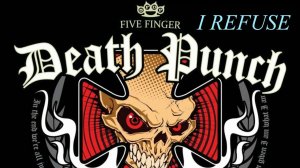 Five Finger Death Punch -I REFUSE- (feat. Maria Brink) 2025 Version (Official Lyric Video)