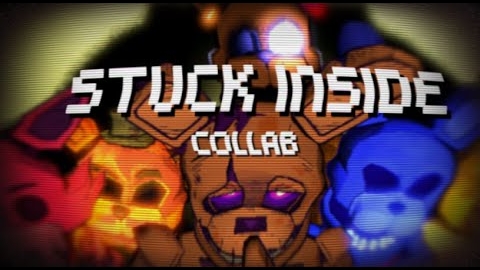 [FNAF/BLENDER/SFM] Stuck Inside Collab with ⁨@Lambda.MPEG-4 смотреть онлайн