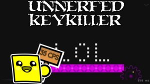 Unnerfed Keykiller от HilllnikOFC (Уровни от подписчиков)