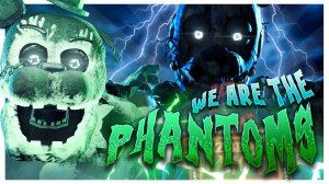 👻WE ARE THE PHANTOMS REMIX | FIVE NIGHTS AT FREDDY'S 3 FULL ANIMATION👻