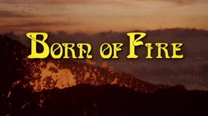 Порожденный огнем (1987) / Born of Fire