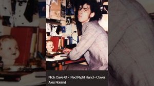 Nick Cave © Red Rightt Hend - Cover Alex Roland