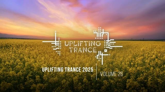 UPLIFTING TRANCE 2025 VOL 26 FULL SET смотреть онлайн