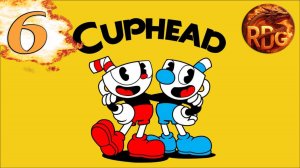 Cuphead Прохождение #6