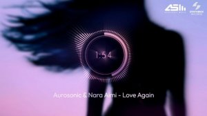 Aurosonic & Nara Aimi - Love Again [ Synthbios Records ]