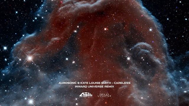 Aurosonic & Kate Louise Smith - Careless (Inward Universe Remix) смотреть онлайн