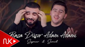 Seymur Memmedov & Samil Memmedli - Basa Duser Adam Adami